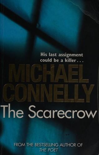 Michael Connelly: The scarecrow (2009)