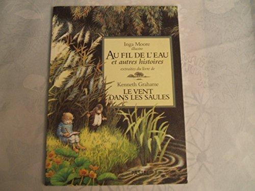 Kenneth Grahame: Au fil de l'eau : et autres histoires (French language, 1998)