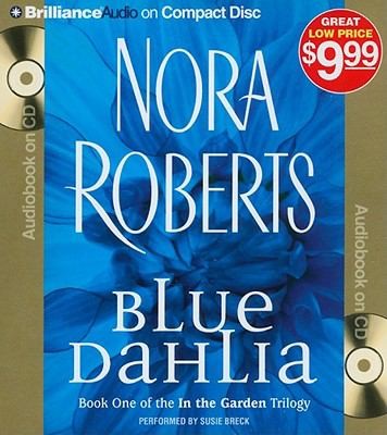 Nora Roberts: Blue Dahlia
In the Garden Audio (2010, Brilliance Corporation)