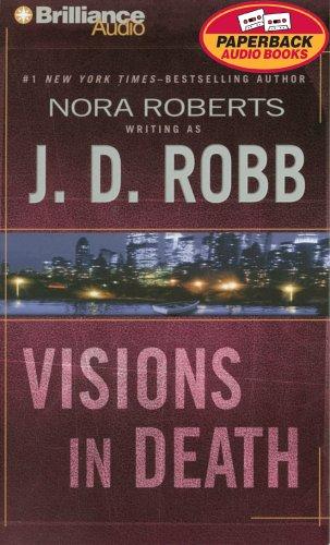Nora Roberts: Visions in Death (In Death) (AudiobookFormat, Brilliance Audio Paperback Audiobooks)