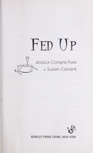 Jessica Conant-Park: Fed up (2009, Berkley Prime Crime)