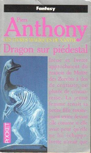 Piers Anthony: Dragon sur piédestal (French language, 1994, Presses Pocket)
