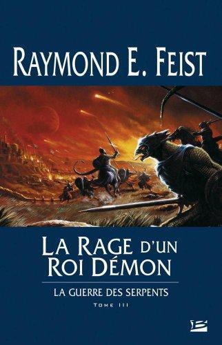 Raymond E. Feist: La Rage d'un roi démon (French language, 2005, Bragelonne)