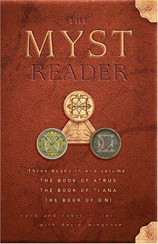 Rand Miller, Robyn Miller, David Wingrove: The Myst Reader (2004)