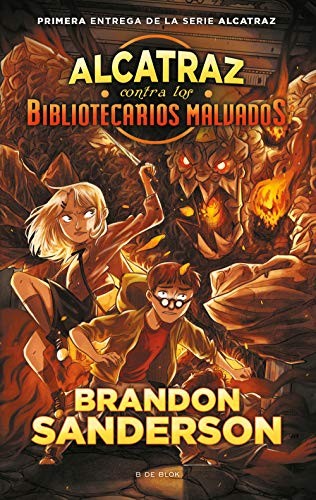 Brandon Sanderson: Alcatraz contra los Bibliotecarios malvados (Paperback, B de Blok)
