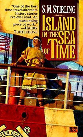 S. M. Stirling: Island in the Sea of Time (Nantucket, #1) (1998)