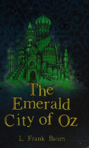 L. Frank Baum: Emerald City of Oz (2016, Sweet Cherry Publishing)