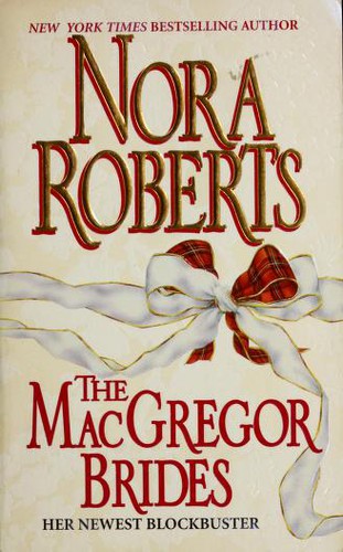 Nora Roberts: The MacGregor brides (1997, Silhouette Books, Silhouette)