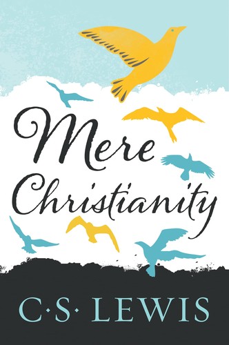 C. S. Lewis: Mere Christianity (Paperback, 2001, HarperOne)