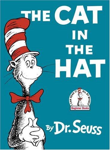 Dr. Seuss: The Cat in the Hat (Beginner Books(R)) (1957, Random House Books for Young Readers)