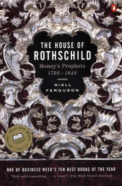 Niall Ferguson: The house of Rothschild (1998)