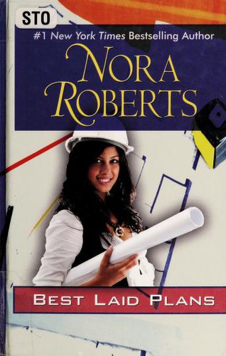 Nora Roberts: Best laid plans (2009, Thorndike Press)