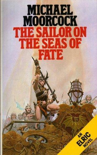 Michael Moorcock: The Sailor on the Seas of Fate (1989)