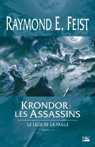 Raymond E. Feist: Krondor : les Assassins (French language, 2006, Bragelonne)