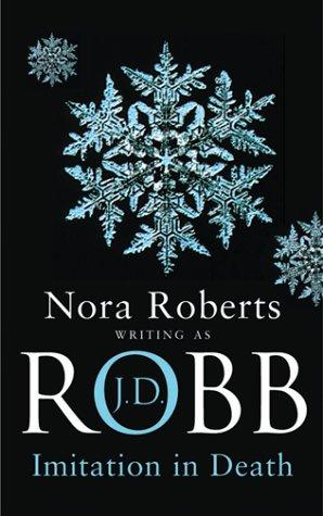 Nora Roberts: Imitation in Death (Hardcover, Piatkus Books)