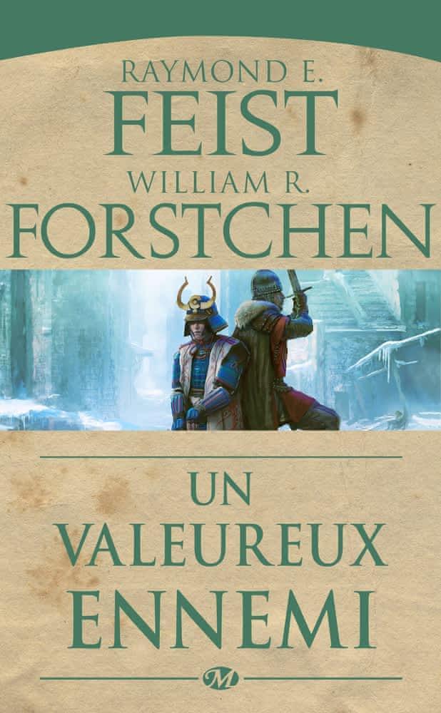 Raymond E. Feist, William R. Forstchen: Un valeureux ennemi (French language, 2014, Bragelonne)