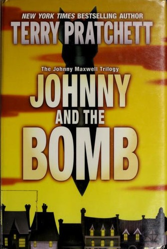 Terry Pratchett: Johnny and the Bomb (2007, HarperCollins Publishers)