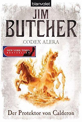Jim Butcher: Codex Alera 4: Der Protektor von Calderon (German language, 2015)