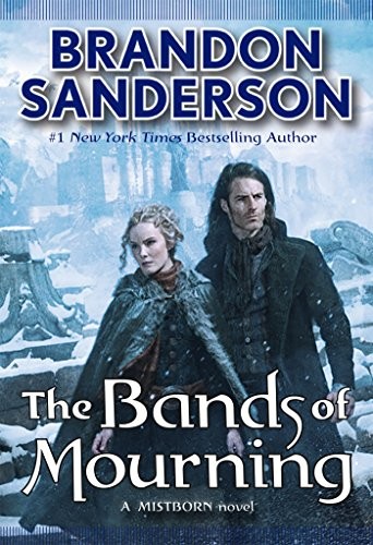 Brandon Sanderson: The Bands of Mourning (Paperback, 2016, Doherty Associates, LLC, Tom)