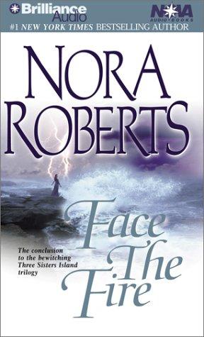 Nora Roberts: Face the Fire (Three Sisters Island Trilogy) (AudiobookFormat, Nova Audio Books, Brilliance Audio, Brand: Brilliance Audio)