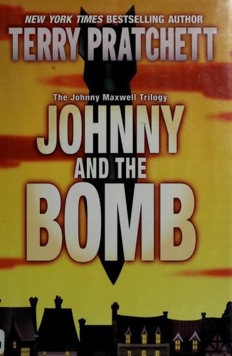 Terry Pratchett: Johnny and the bomb (2007, HarperCollins Publishers)
