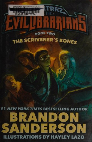 Brandon Sanderson: The Scrivener's Bones (Hardcover, 2016, Starscape)