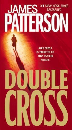 James Patterson: Double Cross (Alex Cross, #13) (2008)