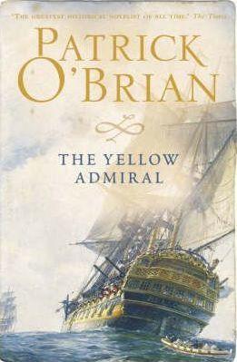 Patrick O'Brian: The yellow admiral (1997)