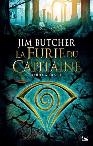 Jim Butcher: La furie du capitaine (French language, 2011, Bragelonne)