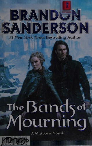 Brandon Sanderson: The Bands of Mourning (Hardcover, 2016, Tor)