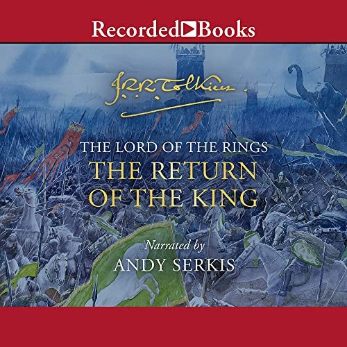 J. R. R. Tolkien, Andy Serkis: The Return of the King (AudiobookFormat, Recorded Books, Inc.)