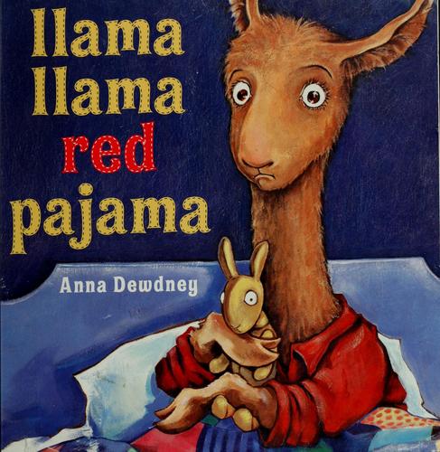 Anna Dewdney: Llama, llama red pajama (2007, Scholastic)