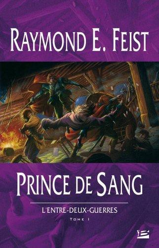 Raymond E. Feist: Prince de sang (French language, 2008, Bragelonne)