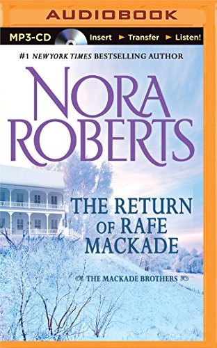 Nora Roberts: Return of Rafe MacKade, The (AudiobookFormat, Brilliance Audio)