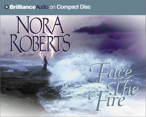 Nora Roberts: Face the Fire (Three Sisters Island Trilogy) (AudiobookFormat, CD)