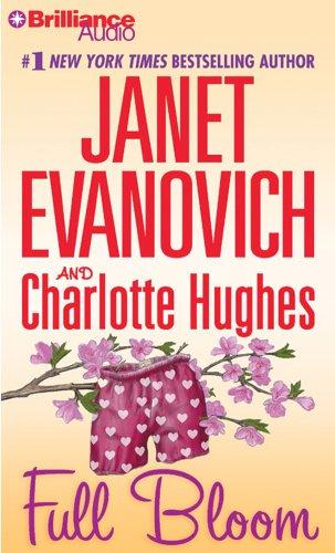 Janet Evanovich, Charlotte Hughes: Full Bloom (Full) (AudiobookFormat, Brilliance Audio)