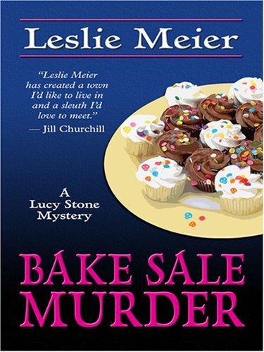Leslie Meier: Bake Sale Murder (Hardcover, Thorndike Press)