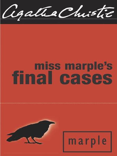 Agatha Christie: Miss Marple's Final Cases (2004, HarperCollins)