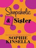 Sophie Kinsella: Shopaholic & sister (2005, Wheeler Pub., Windsor, Paragon)