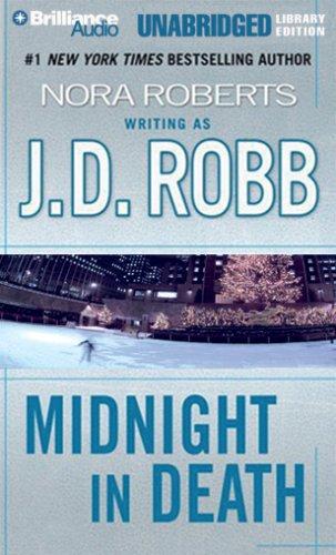 Nora Roberts: Midnight in Death (In Death) (AudiobookFormat, Brilliance Audio Unabridged Lib Ed, Brilliance Audio)
