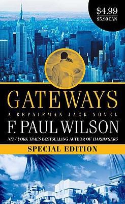 F. Paul Wilson: Gateways
            
                Repairman Jack Novels Paperback (2008, Tor Books)