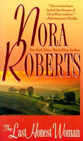 Nora Roberts, Roberts: The Last Honest Woman (Paperback, 1988, Mira Books)