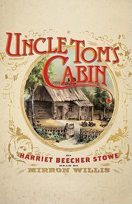 Harriet Beecher Stowe: Uncle Tom's Cabin (2010)
