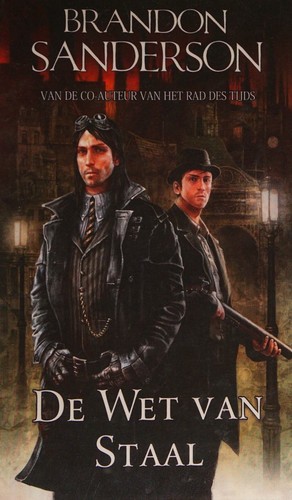 Brandon Sanderson: De wet van staal (Dutch language, 2014, Uitgeverij Luitingh-Sijthoff)