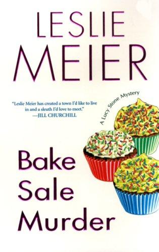 Leslie Meier: Bake Sale Murder (Lucy Stone Mysteries) (Paperback, Kensington)