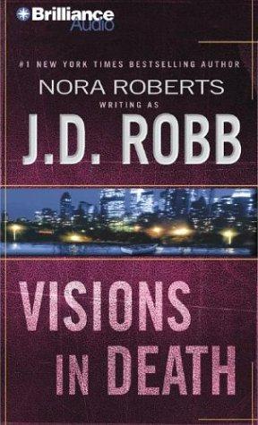 Nora Roberts: Visions in Death (In Death, 19) (AudiobookFormat, Brilliance Audio)
