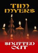 Tim Myers: Snuffed out (2005, Center Point Pub)
