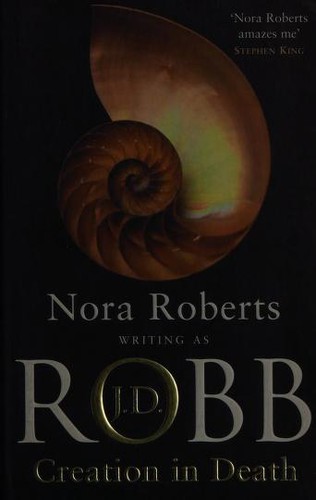 Nora Roberts: Creation in Death (Hardcover, Putnam)