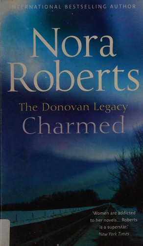 Nora Roberts: Charmed (Paperback, 2009, Silhouette Books, Mira/ Mills & Boon)