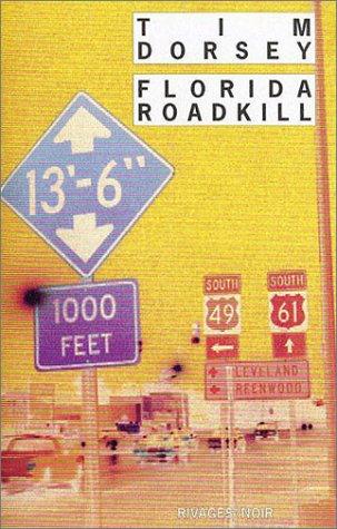 Tim Dorsey, Laetitia Devaux: Florida Roadkill (Paperback, French language, Rivages)
